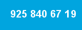 925 840 67 19
